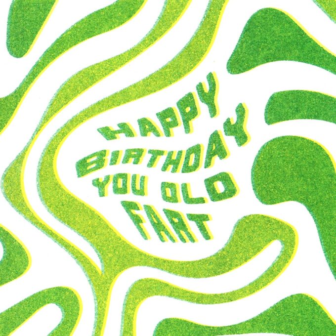 Happy Birthday You Old Fart Greeting Card Close Up View showing text and pattern on front of card
